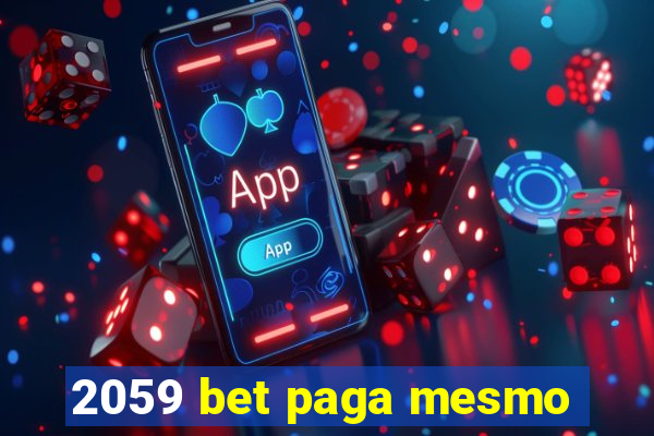 2059 bet paga mesmo